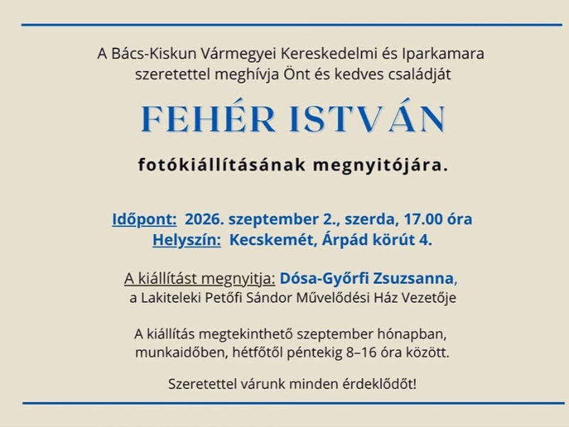 Fehér István fotókiállítása Kecskeméten